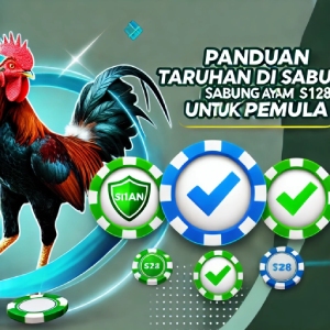 Panduan Taruhan Aman di Sabung Ayam S128 untuk Pemula